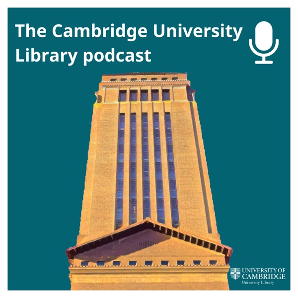 The Cambridge University Library Podcast