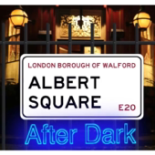 Albert Square: After Dark - An EastEnders Podcast
