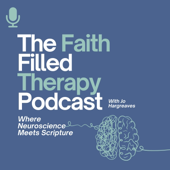The Faith Filled Therapy Podcast