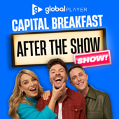 Capital Breakfast: After The Show, Show!