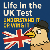 Life in the UK Test 2025: Understand It or Wing It