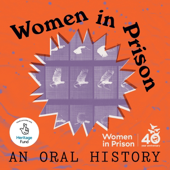 Women in Prison: An Oral History