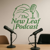 The New Leaf Podcast
