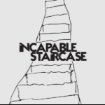Incapable Staircase